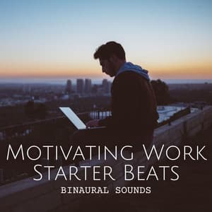 Binaural Sounds: Motivating Work Starter Beats - Binaural Beast