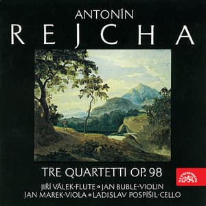 Rejcha: Tre quartetti, Op. 98 - Antoine Reicha