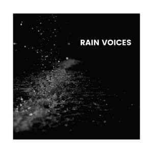 Rain Voices - Ambient Rain