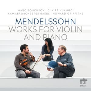 Mendelssohn: Works for Violin and Piano - Felix Mendelssohn