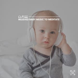 Relieved Baby Music to Meditate - Baby Music Center