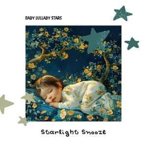 Starlight Snooze - Baby Lullaby Stars