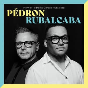 Pedron Rubalcaba - Pierrick Pédron