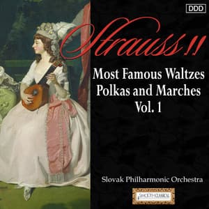 Strauss II: Most Famous Waltzes, Polkas and Marches, Vol. 1 - Johann Strauss II
