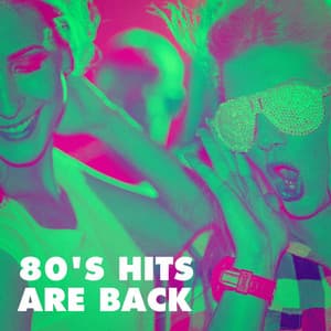 80's Hits Are Back - Best Of Hits
