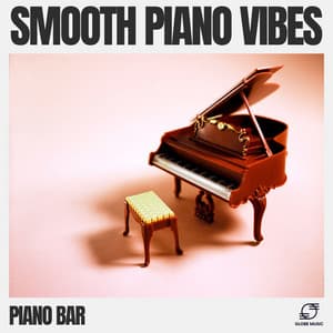 Smooth Piano Vibes - Piano Bar