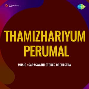 Thamizhariyum Perumal - Saraswathi Stores Orchestra