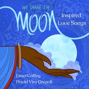 We Share The Moon - Lissa Coffey