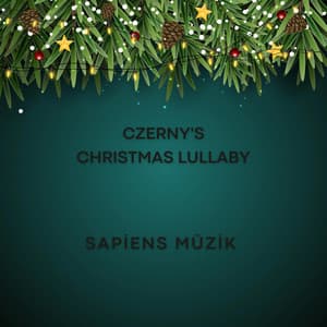 Czerny's Christmas Lullaby - Carl Czerny