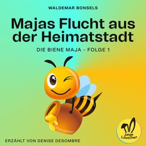 Majas Flucht aus der Heimatstadt - Die Biene Maja