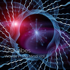 Chill Vibes: Waves in My Mind Vol. 1 - Smooth Dinner Jazz
