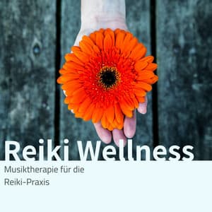 Reiki Wellness: Musiktherapie für die Reiki-Praxis - Entspannungsmusik Wellness Club