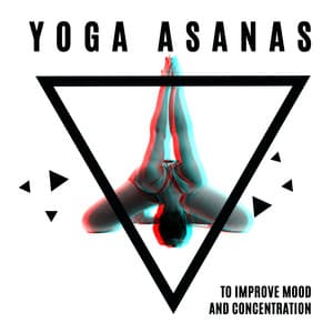 Yoga Asanas to Improve Mood and Concentration - Project!Yoga Meditation