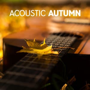 Acoustic Autumn - Acoustic Instrumental Collection