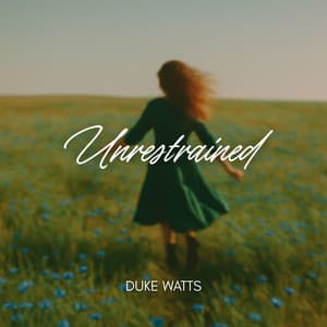 Unrestrained - Duke Watts