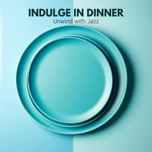Indulge in Dinner, Unwind with Jazz - Restaurant Music