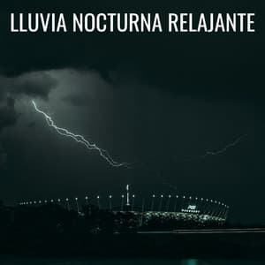 Lluvia Nocturna Relajante - Lluvia Suena Dormir