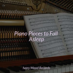 Piano Pieces to Fall Asleep - Ivory Mood