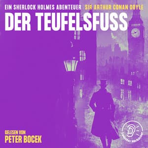 Der Teufelsfuß - Sherlock Holmes - Die Klassiker