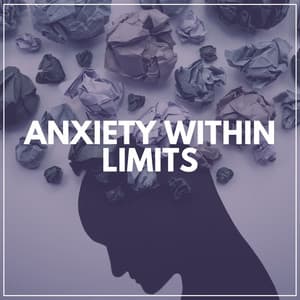 Anxiety Within Limits - White Noise Therapy