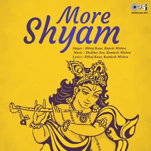 More Shyam - Dilraj Kaur
