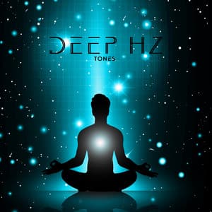 Deep Hz Tones: Miracle Frequency, Meditation, Yoga, Relaxation, Sleep - Binaural Hz Tones Factory