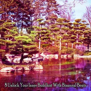 8 Unlock Your Inner Buddhist With Binaural Beats - Binaural Beats Recordings
