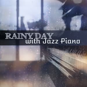 Rainy Day with Jazz Piano - James Culem