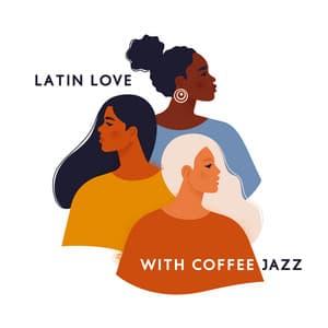 Latin Love with Coffee Jazz: Romantic Afternoon with Relaxing Background Music - Cafe Piano Music Collection