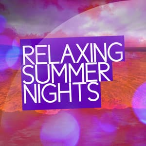 Relaxing Summer Nights - Deep Sleep Music Club