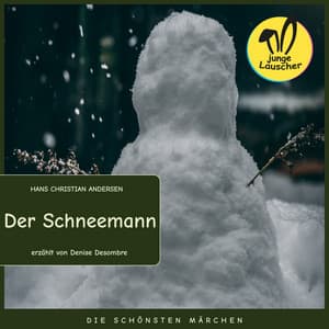Der Schneemann - junge Lauscher