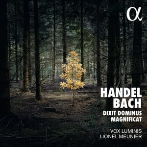 Bach: Magnificat - Handel: Dixit Dominus - Lionel Meunier