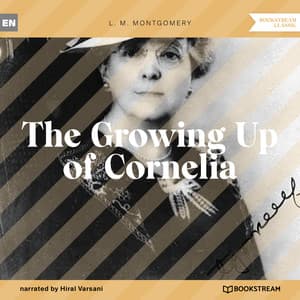 The Growing Up of Cornelia - Hiral Varsani