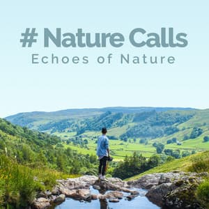 # Nature Calls - Echoes Of Nature