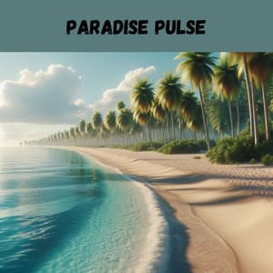 Paradise Pulse: Rhythmic Echoes of a Tropical Haven - Chillout Music Ensemble