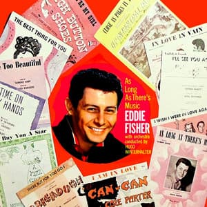As Long As There's Music - Eddie Fisher