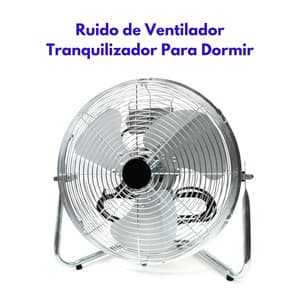 Ruido De Ventilador Tranquilizador Para Dormir - Sonidos de la Naturaleza Ruido Blanco