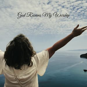 God Receives My Worship - Praise and Worship Orchestra