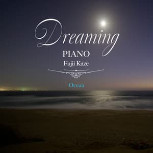 Dreaming Piano Fujii Kaze-Ocean - Healing Energy