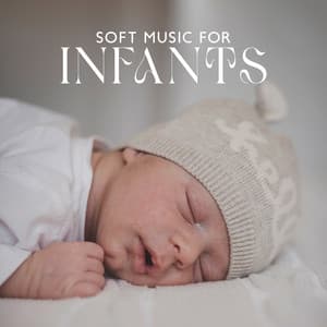Soft Music for Infants - Sleeping Baby Music