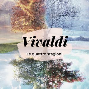 Vivaldi-Le quattro stagioni - Antonio Vivaldi