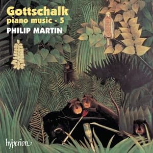Gottschalk: Complete Piano Music, Vol. 5 - Louis Moreau Gottschalk