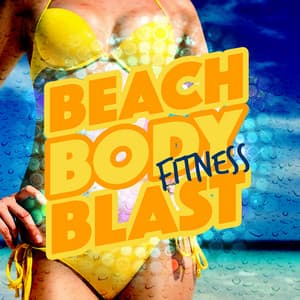 Beach Body Fitness Blast - Beach Body Workout