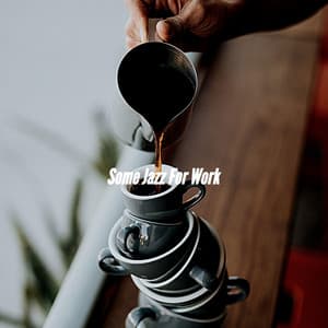Some Jazz For Work - Slow Jazz