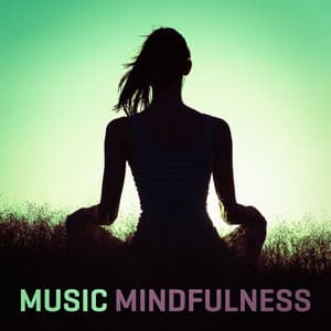 Music Mindfulness - Radio Zen Music