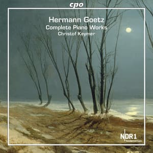 Goetz: Complete Piano Works - Hermann Goetz