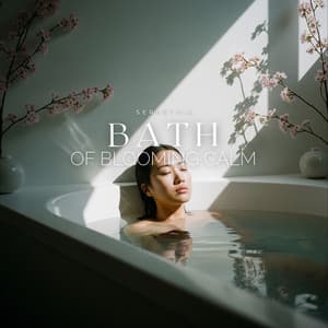 Bath of Blooming Calm - Serenthia