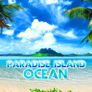 Paradise Island Ocean - The Nature Sounds