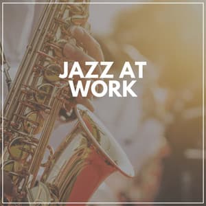 Jazz At Work - Jazz For Sleeping