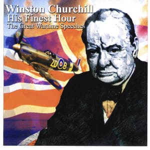 The Great Wartime Speeches of Winston Churchill - Winston Churchill